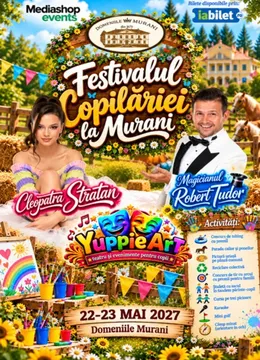 Murani: Festivalul Copilăriei – Ediția 2027