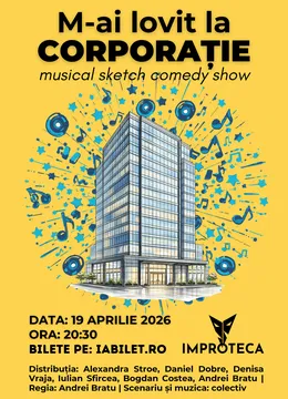 M-ai lovit la corporație - sketch comedy muzical Improteca