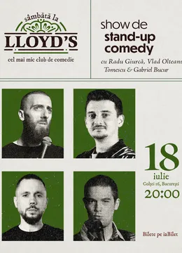 Lloyd's: Stand-up comedy cu Radu Giurcă, Vlad Olteanu, Marius Tomescu și Gabriel Bucur
