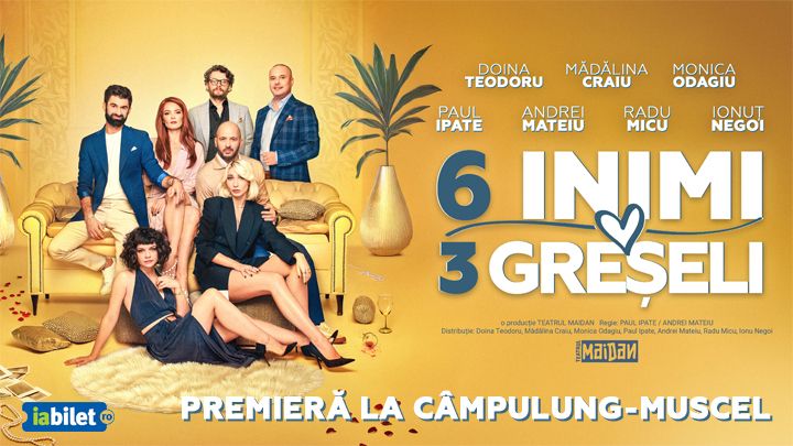 Campulung Muscel: 6 Inimi, 3 Greșeli - Premiera