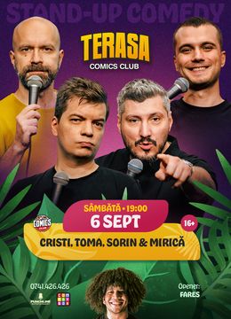 Stand-up Comedy cu Cristi, Toma, Sorin și Mirică pe Terasa ComicsClub!