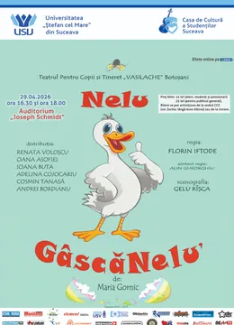 Suceava: Teatru pentru copii „Nelu GâscăNeluʼ ” | ora 18:00