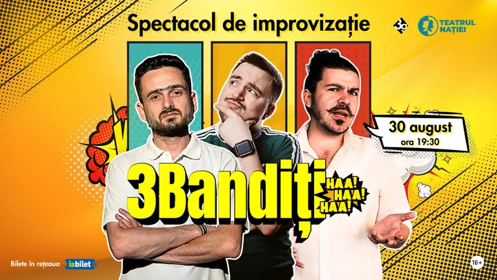 Ploiești: Teatru - 3Bandiți – Spectacol de improvizație