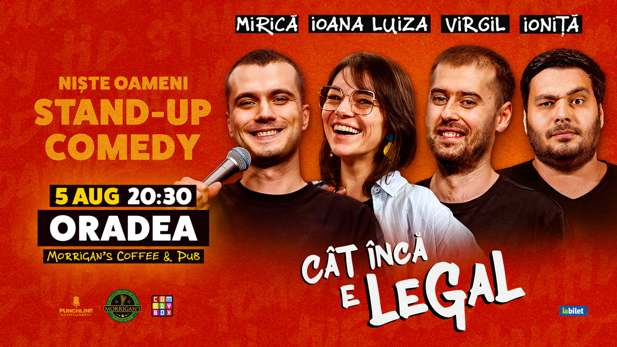 Stand-up Comedy cu Mirică, loana Luiza, Virgil Ciulin și Alex Ioniță | Cât încă e legal