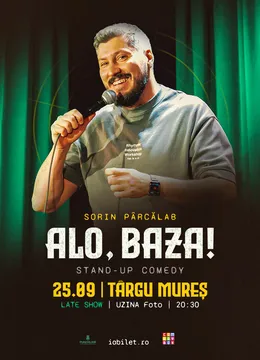Targu Mures: Stand-Up Comedy cu Sorin Pârcălab "Alo, baza!" - ORA 20:30