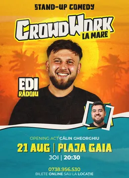 Constanța: Crowd Work cu Edi Rădoiu