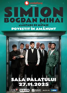 Simion Bogdan-Mihai și Lăutarii de Mătase - Povestit în amănunt