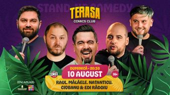 Stand-up cu Natanticu, Ciobanu, Raul, Mălăele și Edi Rădoiu pe Terasa ComicsClub!