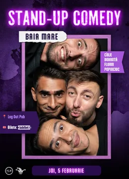 Baia Mare: Stand-up comedy cu Cîrje, Florin, Dobrotă și Popinciuc