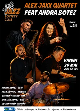 Galati: Alex Jaxx Quartet feat Andra Botez