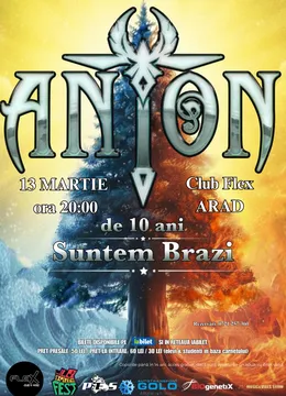 Arad: ANTON - de 10 ani Suntem Brazi - Turneu Aniversar