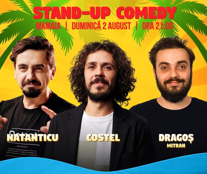 Constanța: Stand Up Comedy cu Costel, Natanticu si Mitran