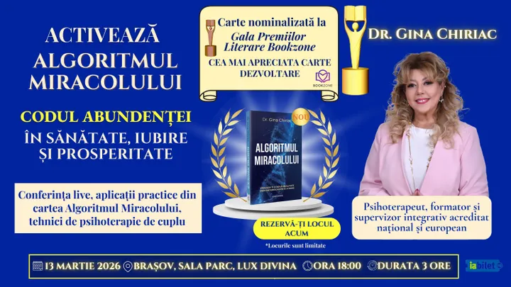 Brasov: Activează Algoritmul Miracolului - Turneu Dr. Gina Chiriac
