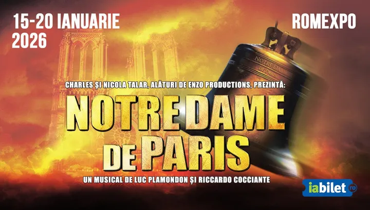 Notre-Dame de Paris - The Original Musical | 17 ianuarie ORA 20:00