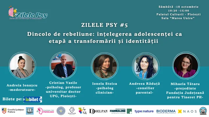 Ploiești: Conferință "Dincolo de rebeliune: înţelegerea adolescenţei ca etapă a transformarii şi identităţii”