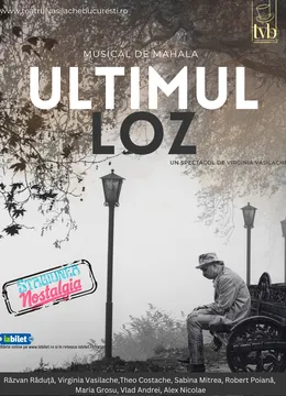 Ultimul Loz - Musical de Mahala