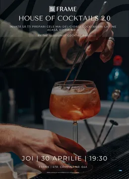 Cluj-Napoca: House of Cocktails 2.0 by The Illusionist @ FRAME