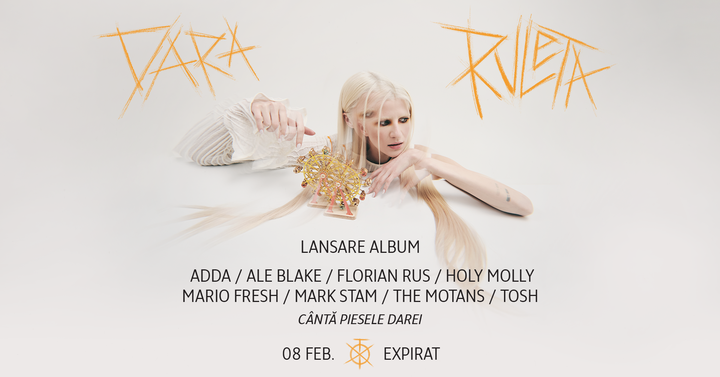 Dara • Lansare Album „Ruleta” • Expirat • 08.02