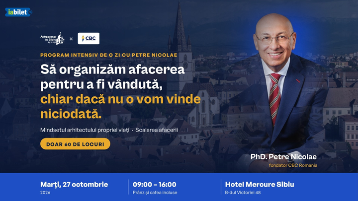 Sibiu: Program intensiv cu Petre Nicolae — Scalarea afacerii