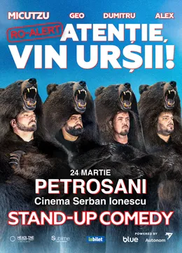 Petrosani: Stand-up Comedy cu Micutzu, Geo Adrian si George Dumitru - “Atentie, vin ursii!" - 19:00
