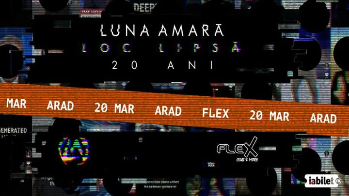 Arad: Luna Amara -  Loc lipsa - 20 de ani