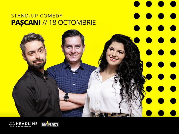 Pascani: Stand-up comedy cu George Tănase, Radu Bucălae și Ioana State
