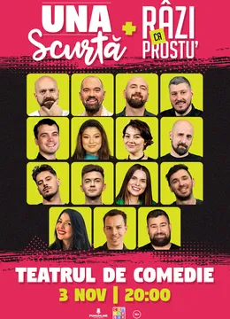 Una Scurtă + Râzi ca Prostu'