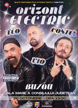 Buzau: Teo, Vio și Costel - Orizont Electric | Stand Up Comedy Show