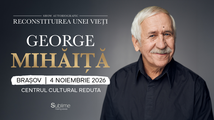 Brașov: George Mihaita - RECONSTITUIREA UNEI VIETI