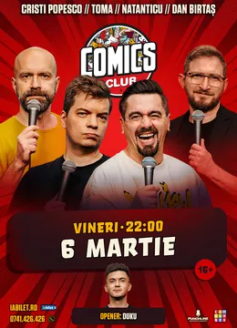 Stand-up cu Cristi Popesco, Toma, Natanticu și Dan Birtaș la ComicsClub!