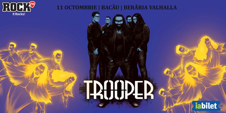 Bacau: Concert Trooper