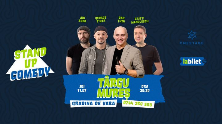 Târgu-Mureș: Stand Up cu Țuțu, Adi Bobo, Manolescu și Țintă