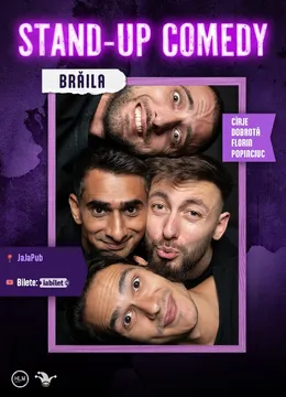 Brăila: Stand-up comedy cu Cîrje, Florin, Dobrotă și Popinciuc