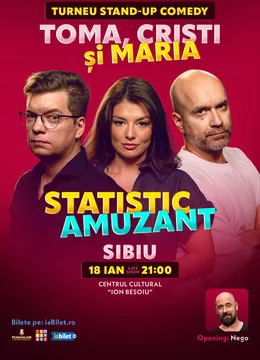 Sibiu: Stand-up comedy cu Toma, Popesco și Maria Popovici | Statistic amuzant (SHOW 1)