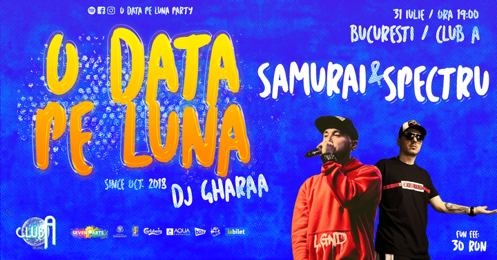 O Dată Pe Lună w/ SAMURAI & SPECTRU