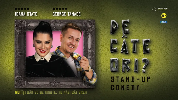 Ploiești: Stand-Up Comedy cu George Tănase, Ioana State și Mădălina Mihai - "De câte ori femeie?"