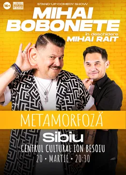 Sibiu: Mihai Bobonete - Metamorfoză - Turneu National 2026
