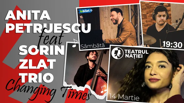 Ploiești: Concert Sorin Zlat Trio feat. Anita Petruescu — Changing Times