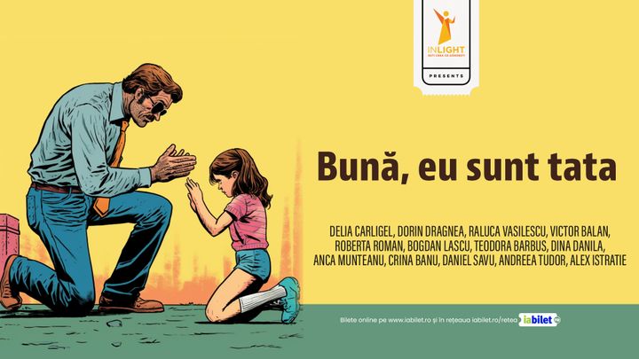 Buna, eu sunt tata.