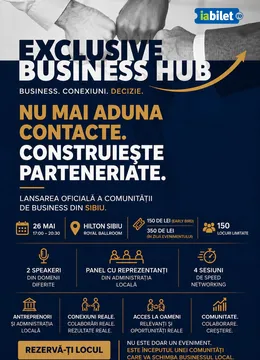 Sibiu: Lansare "Exclusive Business Hub"