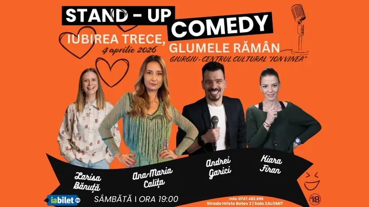 Giurgiu: ,,Iubirea trece, glumele raman” Stand-up cu Calița, Garici, Kiara si Bănuță