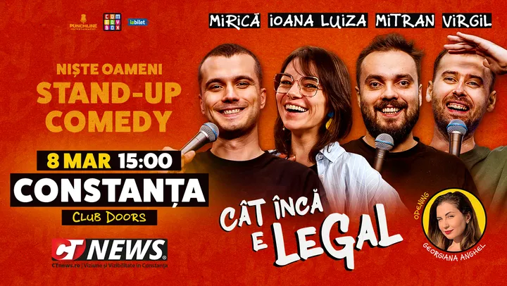 Constanta: Stand-up Comedy cu Sergiu Mirică, Virgil Ciulin, Ioana Luiza și Dragoș Mitran | Niște Oameni | Cât încă e legal - Early Show