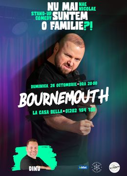 Bournemouth: „Nu mai suntem o FAMILIE?!” Show nostalgic de stand-up cu Nae Nicolae