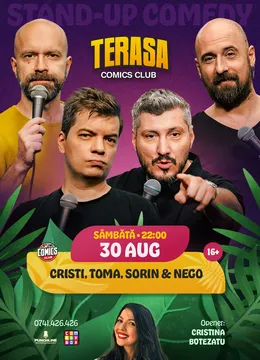 Stand-up Comedy cu Cristi, Toma, Sorin și Nego pe Terasa ComicsClub!