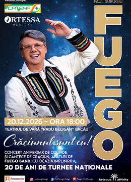 Bacău: Concert Fuego - Crăciunul sunt eu!