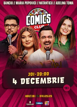 Stand-up cu Natanticu, Maria Popovici, Adelina Toma și Banciu la ComicsClub!