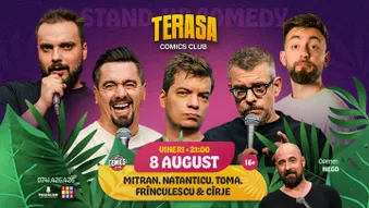 Stand-up cu Toma, Natanticu, Frînculescu, Cîrje și Mitran pe Terasa ComicsClub!