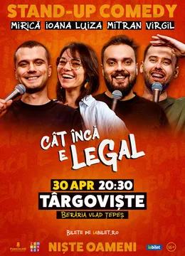 Targoviste: Stand-up Comedy cu Sergiu Mirică, Ioana Luiza, Virgil Ciulin și Dragoș Mitran | Niște Oameni | Cât încă e legal
