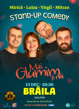 Brăila: Stand-up comedy cu Mirică, loana Luiza, Virgil Ciulin și Mitran | Mai glumim și noi