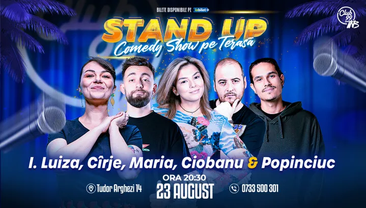 Stand Up Comedy cu Ioana Luiza, Mădălin Cîrje, Maria Popovici, Andrei Ciobanu & Mirel Popinciuc la Terasa TNB